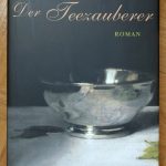 Ewald Arenz, Der Teezauberer