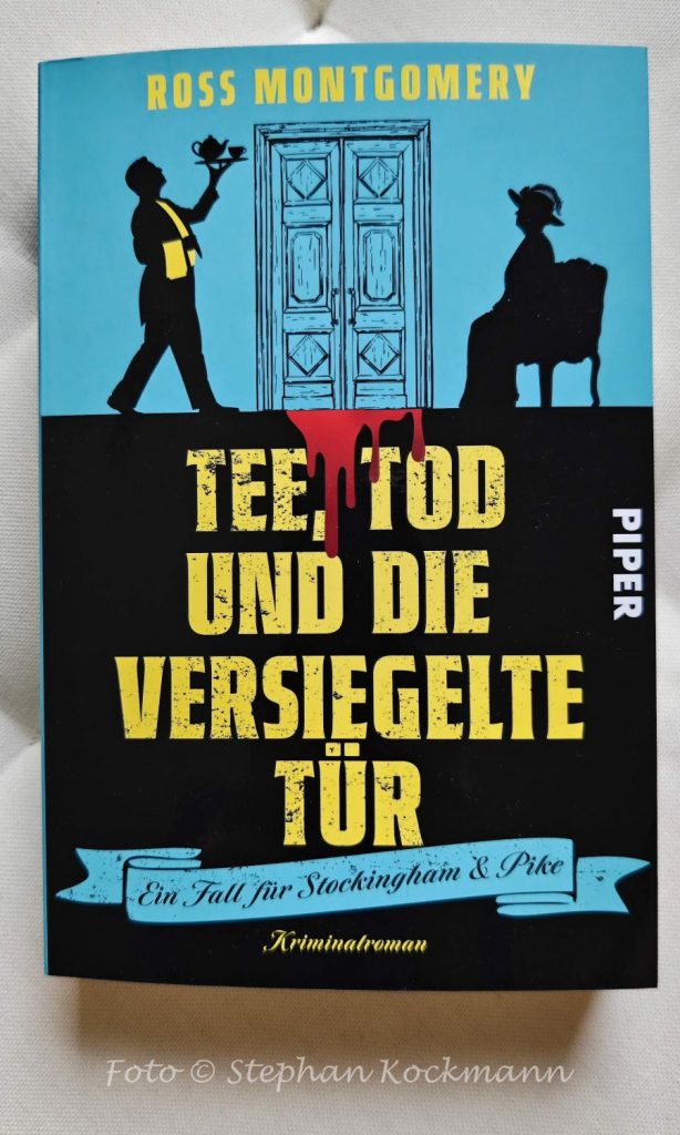 Krimi-Tipp: Tee, Tod und die versiegelte Tür Ross Montgomery: Tee, Tod und die versiegelte Tür