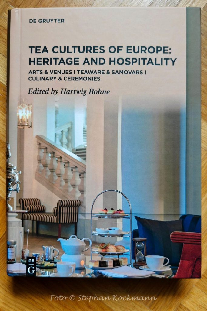 Tea Cultures of Europe: Heritage and Hospitality Tea Cultures of Europe: Heritage and Hospitality